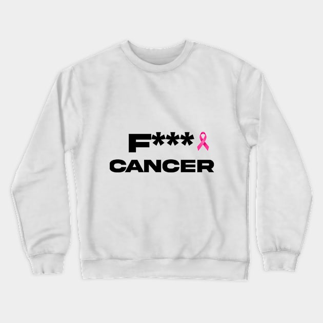 F cancer Crewneck Sweatshirt by Rockem